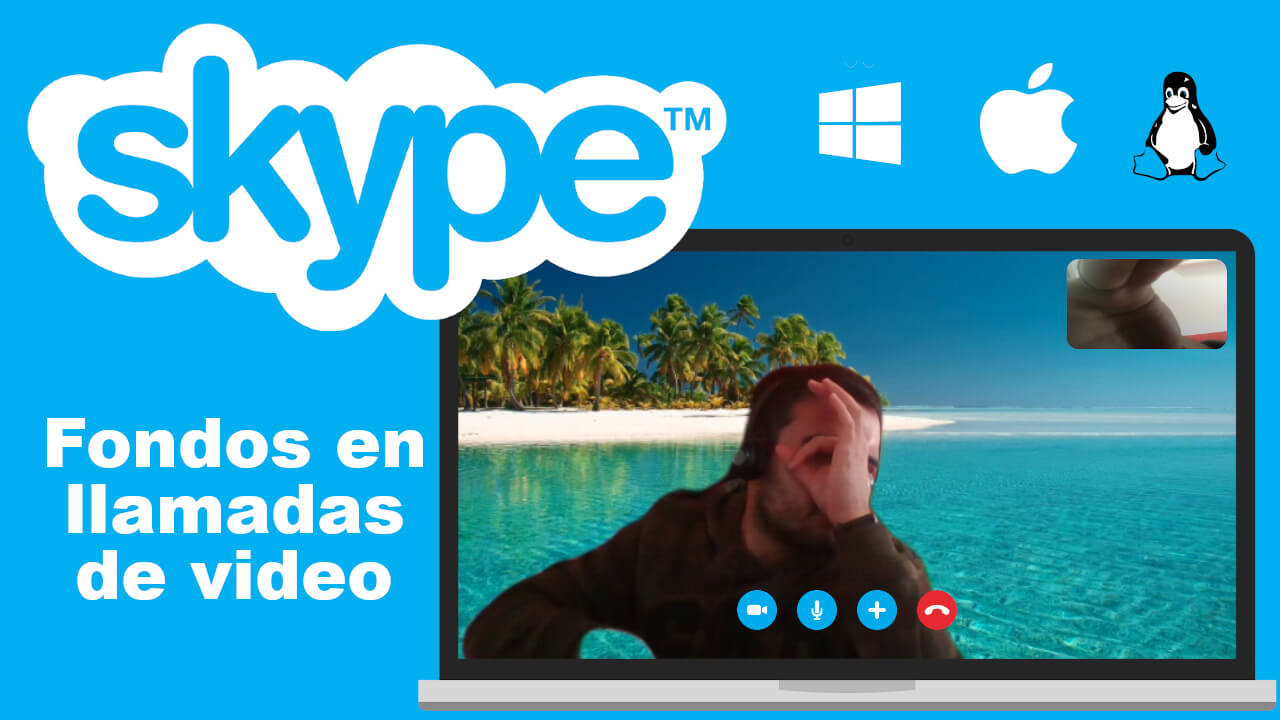 Como Poner Fondos Personalizados En Videollamadas De Skype 